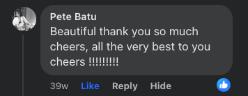 Pete Batu: Beautiful thank you so much cheers, all the very best to you